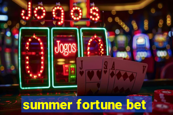 summer fortune bet